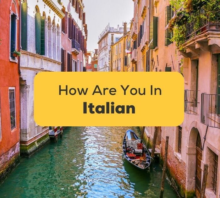 #1 Best Guide On Saying How Are You In Italian