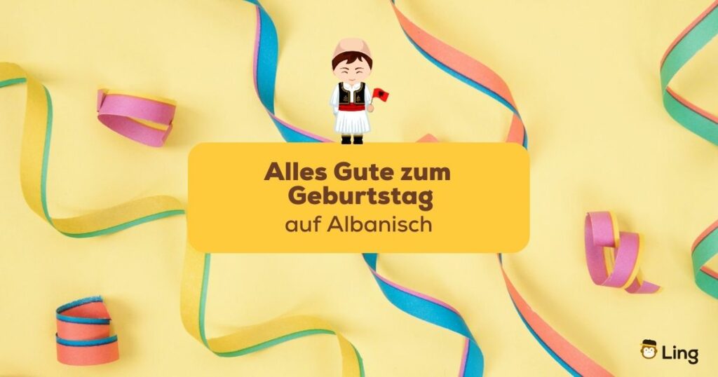 Alles Gute zum Geburtstag auf Albanisch Ling App