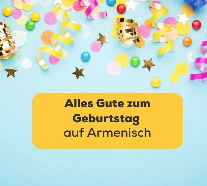 Lerne mit der Ling-App alles Gute zum Geburtstag auf Armenisch zu sagen