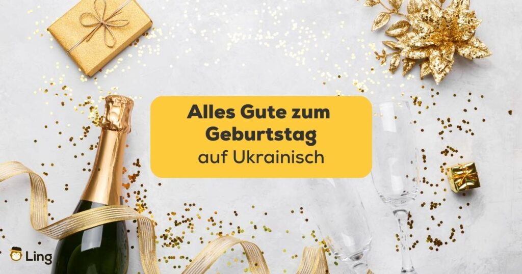 Lerne alles Gute zum Geburtstag auf Ukrainisch mit der Ling-App zusagen