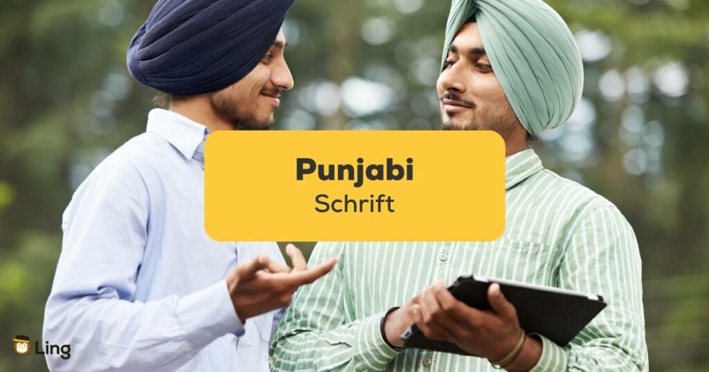 Lerne mit Ling-App die Punjabi Schrift zu lesen und schreiben wie ein Muttersprachler