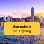 Lerne mit der Ling-App die Vielfalt der Sprachen in Hongkong kennen
