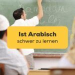 Erfahre, ist Arabisch schwer zu lernen mit der Ling-App