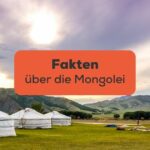 Titelbild: Fakten über die Mongolei