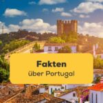 Erfahre wissenswerte Fakten über Portugal und Portugiesisch mit der Ling-App