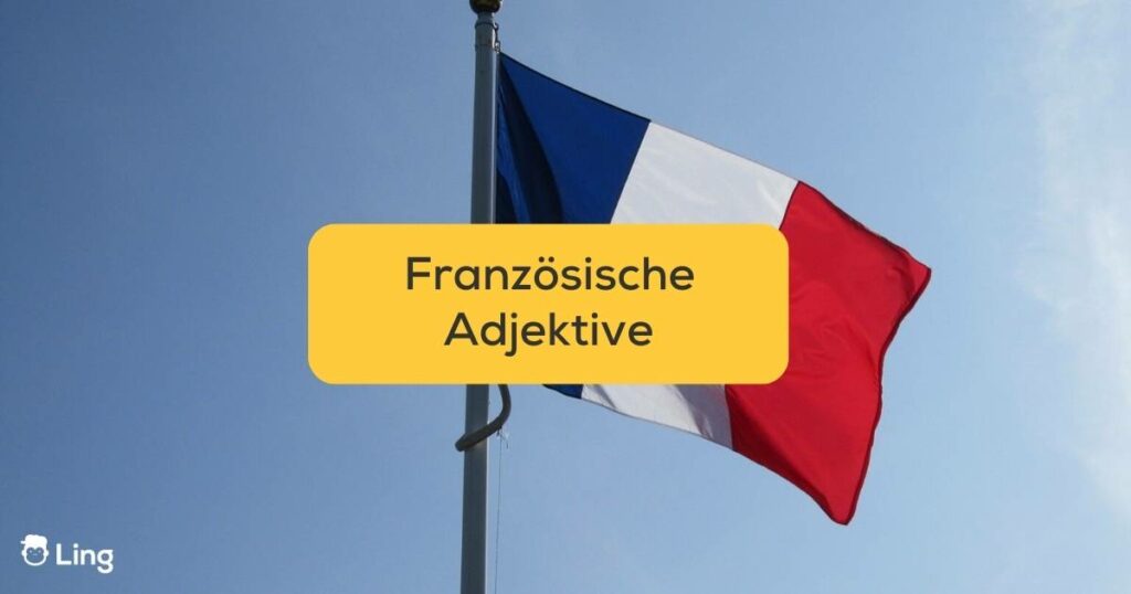 Französische Adjektive mit Ling lernen französische Flagge weht im Wind