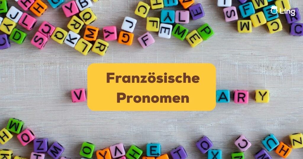 lerne Französische Pronomen mit der Ling App