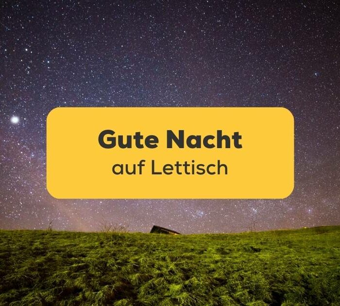 Lerne deinen Liebsten eine Gute Nacht auf Lettisch zu wünschen mit der Ling-App