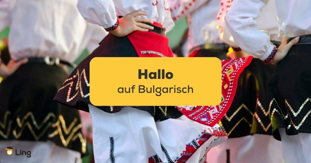 Lerne mit der Ling-App Hallo auf Bulgarisch zu sagen und vieles mehr
