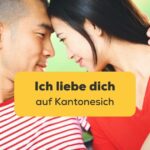 Paar umarmt sich und sagt Ich liebe dich auf Kantonesisch