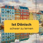 Bunte Häuserfassade in Kopenhagen, der Hauptstadt von Dänemark wo viele sich fragen Ist Dänisch schwer zu lernen