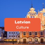 Latvian Culture