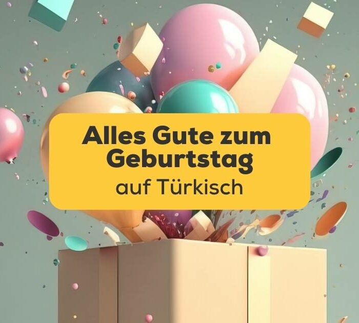 Lerne mit der Ling-App wie man alles Gute zum Geburtstag auf Türkisch sagt