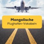 Titelbild: Mongolischer Flughafen-Wortschatz