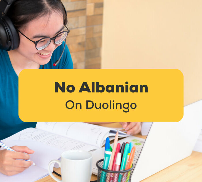 No Albanian On Duolingo