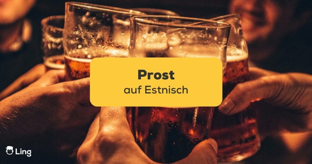 Lerne Prost auf Estnisch zu sagen mit der Ling-App