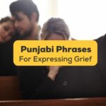 Punjabi phrases for expressing grief
