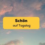 Wie sagt man Schön auf Taglog mit der Ling-App lernen
