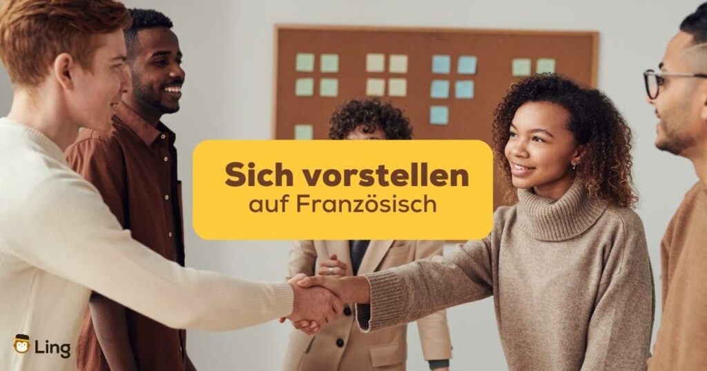 Sich auf Französisch vorstellen mit der Ling-App