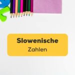 lerne mit der Ling-App alles über Slowenische Zahlen