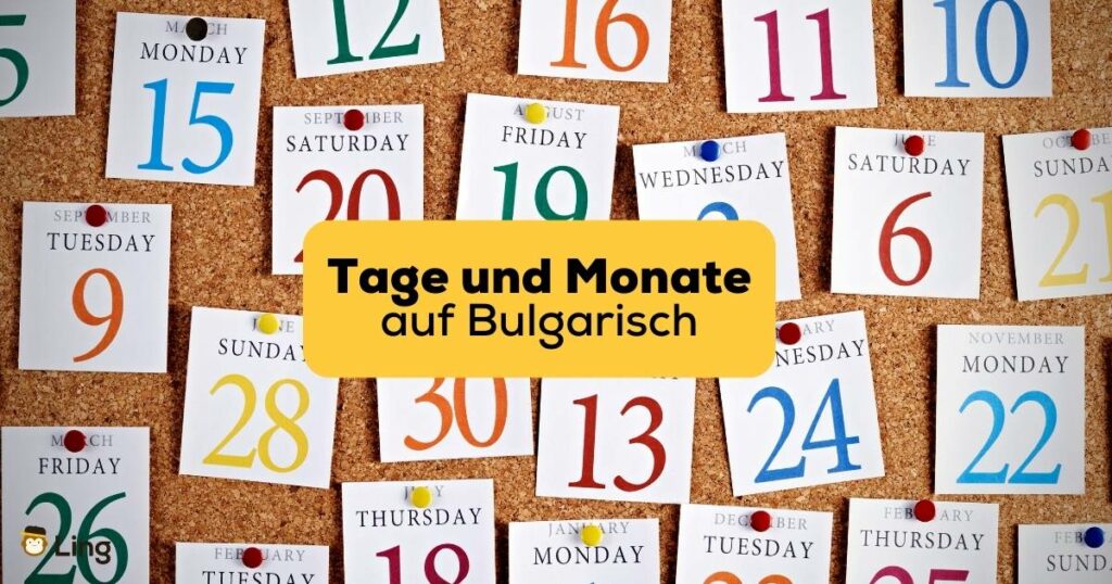 Tage und Monate auf Bulgarisch mit Ling