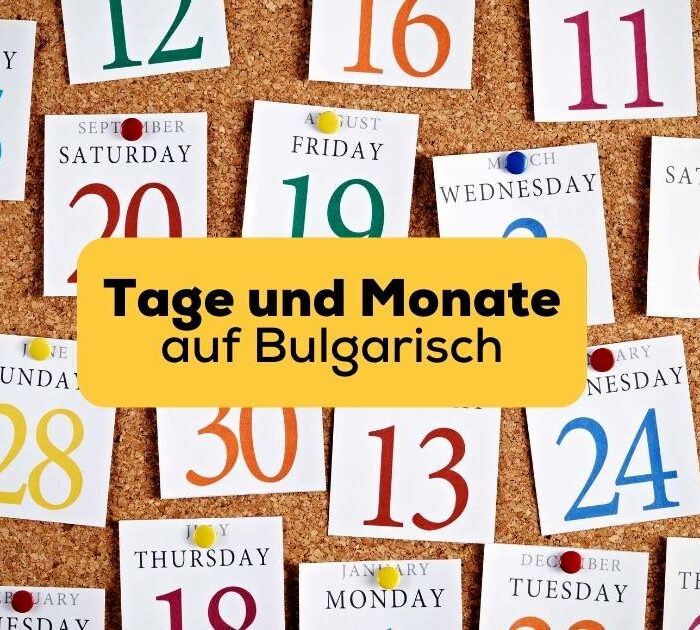 Tage und Monate auf Bulgarisch mit Ling