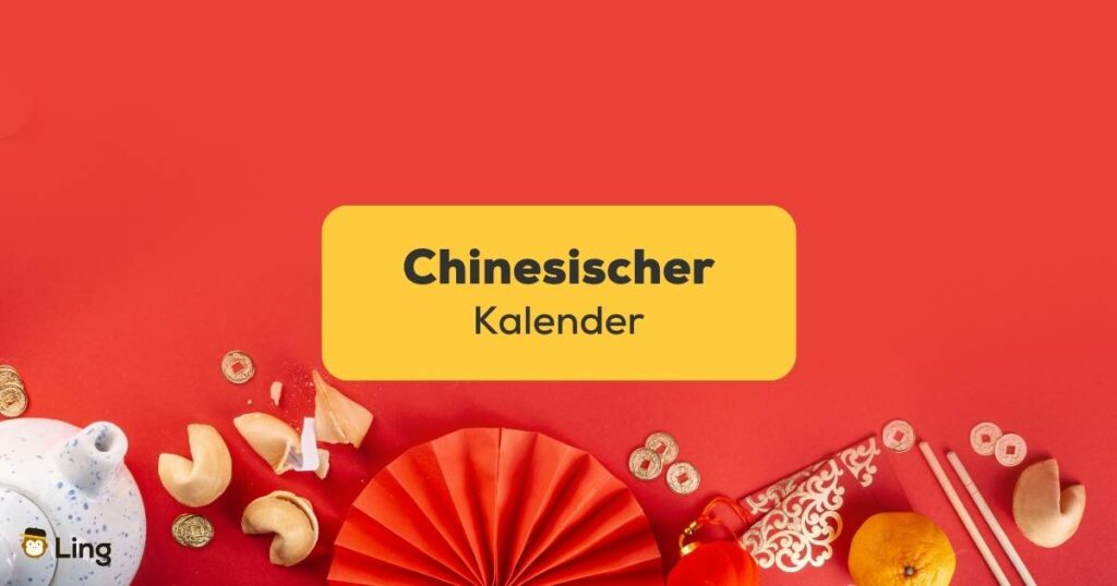 Chinesischer Kalender verstehen lernen mit der Ling-App.