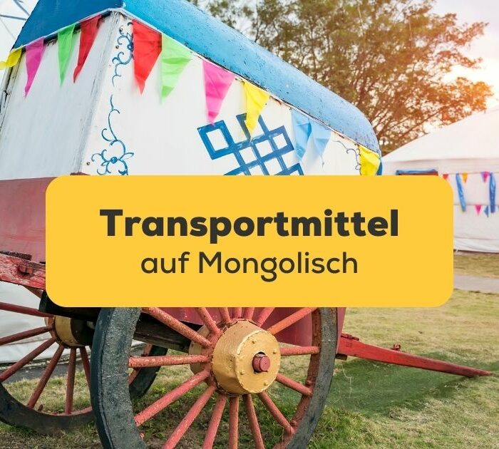 Mongolische Transport-Wörter über Transportmittel