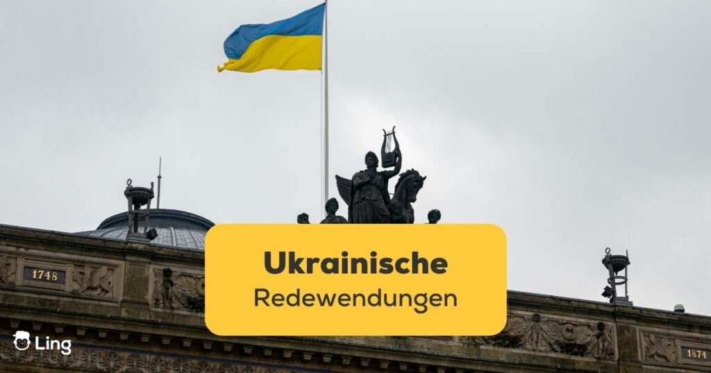 Gebäude auf dem die ukrainische Flagge weht, lerne ukrainische Redewendungen mit der Ling-App