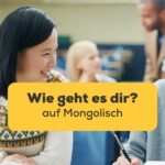 Titelbild: Wie geht es dir auf Mongolisch